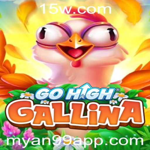 Descubra GoHighGallina: O Novo Fenômeno dos Jogos com Myan99
